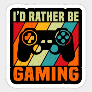 I'd Rather Be Gaming Sticker